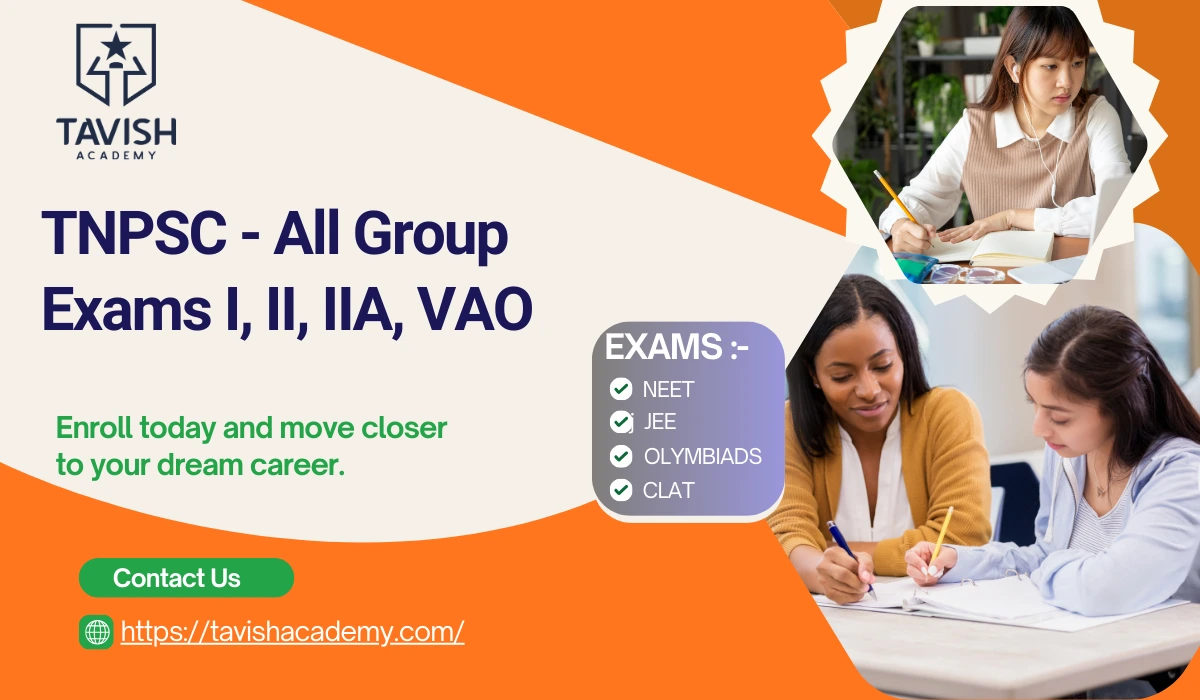 TNPSC – All Group Exams I, II, IIA, VAO Coaching in Ambattur